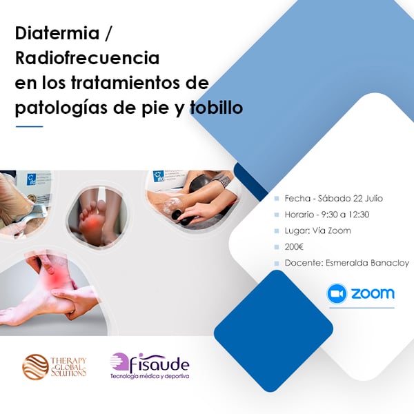 RADIOFREQUENCY DIATERMY IN THE TREATMENTS OF FOOT AND ANKLE PATHOLOGIES - VIA ZOOM - 07-22-2023